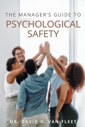 The Manager`s Guide to Psychological Safety