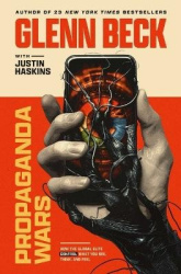 Propaganda Wars - How the Global Elite Control What You See, Think, and Feel