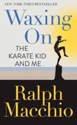 Waxing on - The Karate Kid and Me