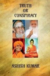 Truth or Conspiracy - Untold Story by Indian Media