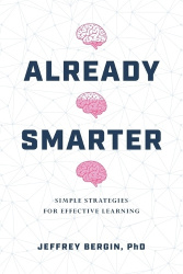 Already Smarter - Simple Strategies for Effective Learning