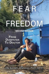 Fear to Freedom: From Dumpster to Doctor