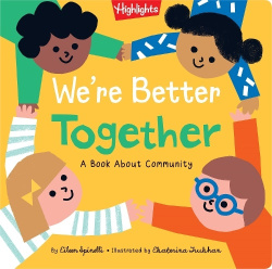 We`re Better Together - A Kindness Grows Board Book About Big Feelings, Friendship and Teamwork for Toddlers Ages 2-5