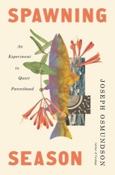 Spawning Season - An Experiment in Queer Parenthood