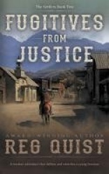 Fugitives from Justice - A Christian Western