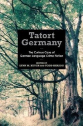 Tatort Germany - The Curious Case of German-Language Crime Fiction