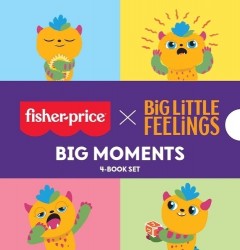 Fisher-Price X Big Little Feelings: Big Moments (4-Book Set)