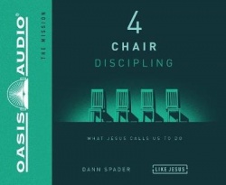 4 Chair Discipling - What He Calls Us to Do