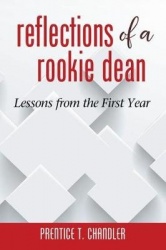 Reflections of a Rookie Dean - Lessons from the First Year