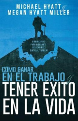 Cómo Ganar En El Trabajo Y Tener Éxito En La Vida - 5 Principios Para Liberarte de Rendirle Culto Al Trabajo (Spanish Language E