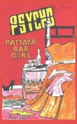 Psycho - Pattaya Bar Girl