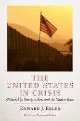 The United States in Crisis - Citizenship, Immigration, and the Nation-State