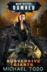 Subversive Giants - A Supernatural Action Adventure Opera