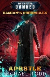 Apostle - A Supernatural Action Adventure Opera