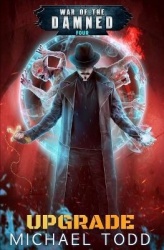 Upgrade - A Supernatural Action Adventure Opera