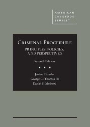 Criminal Procedure - Principles, Policies, and Perspectives