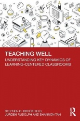 Teaching Well - Understanding Key Dynamics of Learning-Centered Classrooms