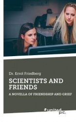 Scientists and Friends: A Novella of Friendship and Grief