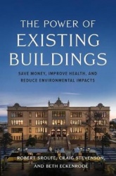 Power of Existing Buildings - Save Money, Improve Health, and Reduce Environmental Impacts