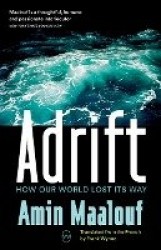 Adrift - How Our World Lost Its Way