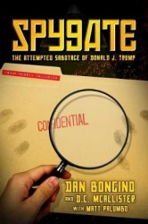 Spygate - The Attempted Sabotage of Donald J. Trump