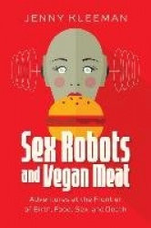 Sex Robots and Vegan Meat