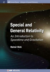 Special and General Relativity - An Introduction to Spacetime and Gravitation
