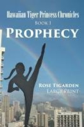 Hawaiian Tiger Princess Chronicles: Prophecy