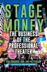 Stage Money - The Business of the Professional Theater, Revised and Updated