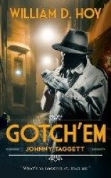 Gotch'em - Johnny Taggett