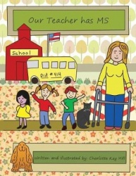 Our Teacher Has MS