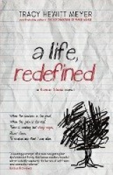 A Life, Redefined