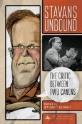 Stavans Unbound - The Critic Between Two Canons