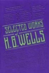 Selected Works of H. G. Wells