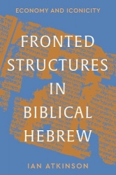 Fronted Structures in Biblical Hebrew - Economy and Iconicity
