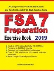 FSA 7 Math Preparation Exercise Book - A Comprehensive Math Workbook and Two Full-Length FSA 7 Math Practice Tests