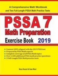 PSSA 7 Math Preparation Exercise Book - A Comprehensive Math Workbook and Two Full-Length PSSA 7 Math Practice Tests