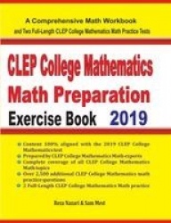 CLEP College Mathematics Math Preparation Exercise Book - A Comprehensive Math Workbook and Two Full-Length CLEP College Mathema