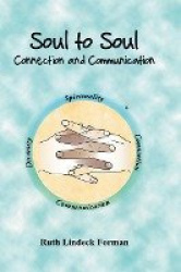 Soul to Soul - Connection and Communication