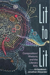 Lit to Lit - Composition/Rhetoric and the Literary Arts