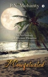 Moonfatuated - An Anthology of Dream Flowers