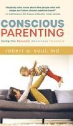 Conscious Parenting - Using the Parental Awareness Threshold