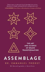 Assemblage - The Art and Science of Brand Transformation