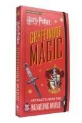 Harry Potter: Gryffindor Magic: Artifacts from the Wizarding World (Harry Potter Collectibles, Gifts for Harry Potter Fans)