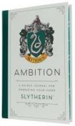 Harry Potter: Ambition - A Guided Journal for Embracing Your Inner Slytherin
