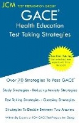 GACE Health Education - Test Taking Strategies - GACE 013 Exam - GACE 014 Exam - Free Online Tutoring - New 2020 Edition - The l
