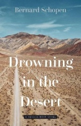 Drowning in the Desert - A Nevada Noir Novel