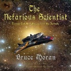 The nefarious scientist - Dannie Tate and the crew of the Infinity