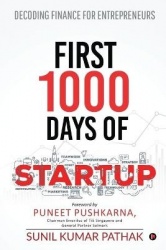 First 1000 Days of Startup - Decoding Finance for Entrepreneurs