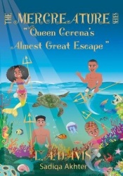 The Mercreature Series - Queen Corona's Almost Great Escape (Matte Finish with Full Color Interior)